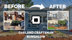 Renovating Craftsman Bungalow in Oakland for Top Dollar